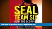 BEST PDF  SEAL Team Six: Hunt the Scorpion (A Thomas Crocker Thriller) [DOWNLOAD] ONLINE