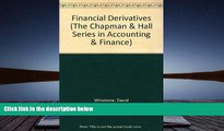 Read Book Financial Derivatives: Hedging With Futures, Forwards, Options and Swaps (The Chapman