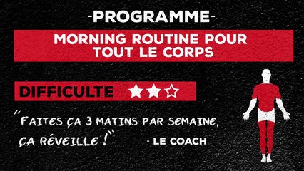 Se muscler le corps avec un programme efficace, la "morning routine"