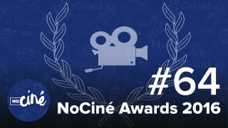 Les NoCiné Awards 2016