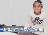 Mom desperate for answers after daughter dies following surgery
