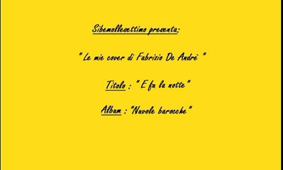 E fu la notte ( Fabrizio De Andrè cover )