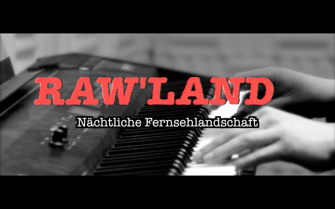 Raw'land | nächtliche fernsehlandschaft