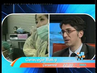 "Geleceğe Bakış"ın bu haftaki konusu gelecekte sağlık...