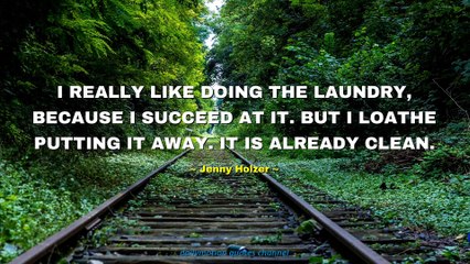 Jenny Holzer Quotes #1