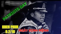 Khen Phim - Cảm nhận và đánh giá phim Patriots Day (Ngày Định Mệnh)