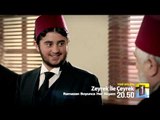 Zeyrek İle Çeyrek ''Bir Ramazan Temaşası'' 11. Bölüm Fragmanı 28 Haziran Pazar