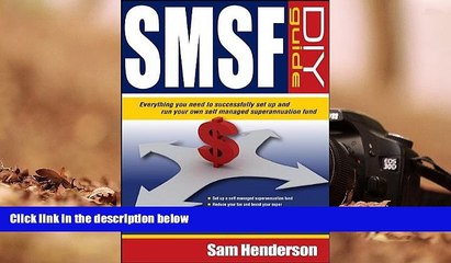 Read Online SMSF DIY Guide: Everything you need to successfully set up and run your own Self