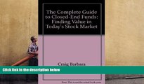 Audiobook  The Complete Guide to Closed-End Funds: Finding Value in Today s Stock Market Frank A.