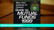 Read Book New York Institute of Finance Guide to Mutual Funds 1999 (Mutual Fund Investor s Guide)