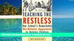 PDF [DOWNLOAD] Teaching the Restless: One School s Remarkable no-Ritalin Approach to Helping