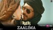 Zaalima (New song from movie - raees)_Shah Rukh Khan, Mahira Khan