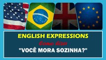 VOCÊ MORA SOZINHA em Inglês | Português HD