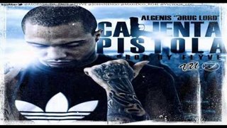 Algenis Drug Lord - Calienta Pistola (Official Preview) NEW 2012 HOT SINGLE