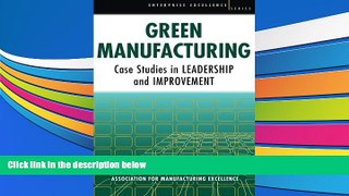 Download  Green Manufacturing: Case Studies in Leadership and Improvement (Enterprise Excellence)