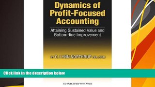 Download  Dynamics of Profit-Focused Accounting: Attaining Sustained Value and Bottom-Line