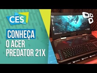 Acer Predator 21 X: O 1º notebook com tela curva do mundo [CES 2017] - TecMundo