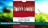 Read  Netflixed: The Epic Battle for America s Eyeballs  Ebook READ Ebook