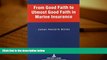 PDF [FREE] DOWNLOAD  From Good Faith to Utmost Good Faith in Marine Insurance READ ONLINE