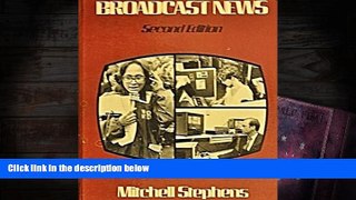 Read  Stephens Broadcast News 2e  Ebook READ Ebook