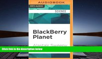 Read  BlackBerry Planet: The Story of Research in Motion and the Little Device That Took the World
