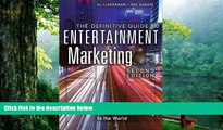 Read  The Definitive Guide to Entertainment Marketing: Bringing the Moguls, the Media, and the