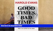 Read  Good Times, Bad Times: With a New Preface by the Author  Ebook READ Ebook