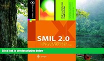Read  SMIL 2.0: Flexible Multimedia for Web, Mobile Devices and Daisy Talking Books