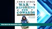 Read  War Reporting for Cowards: Between Iraq and a Hard Place  Ebook READ Ebook