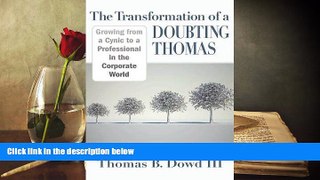 Read  The Transformation of a Doubting Thomas: Growing from a Cynic to a Professional in the