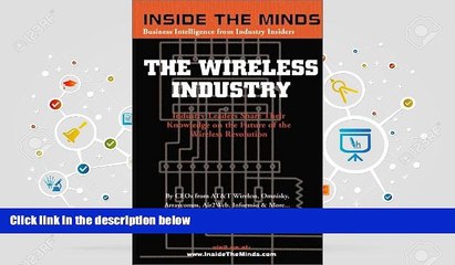Read  Inside the Minds: The Wireless Industry - CEOs from AT T Wireless, Arraycomm   More Share