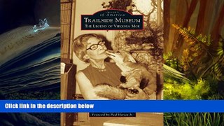 Read  Trailside Museum: The Legend of Virginia Moe  Ebook READ Ebook