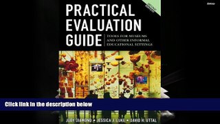 Read  Practical Evaluation Guide: Tools for Museums and Other Informal Educational Settings