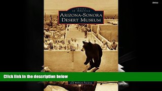 Read  Arizona-Sonora Desert Museum  Ebook READ Ebook