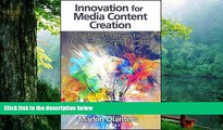 Read  Innovation for Media Content Creation: Tools and Strategies for Delivering Successful