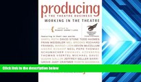 Read  Producing and the Theatre Business: American Theatre Wing (Working in the Theatre Seminars)