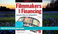 Read  Filmmakers and Financing: Business Plans for Independents (American Film Market Presents)