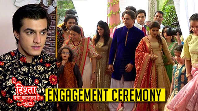 Naira & Kartik ENGAGEMENT Ceremony Yeh Rishta Kya Kehlata Hai