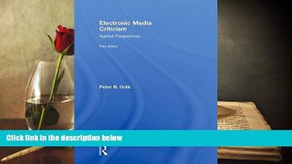 Read  Electronic Media Criticism: Applied Perspectives (Communication (Routledge Hardcover))  PDF