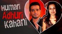 Karan Patel & Kamya Punjabi | HUMARI ADHURI KAHANI | Break Up Story