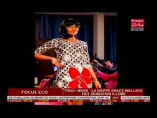 Business 24    Focus Eco   Togo Mode   La griffe Grace Wallace fait sensation à Lomé