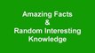 Amazing Facts & Interesting Knowledge! Fun Random Facts-or4zZGcAfIA