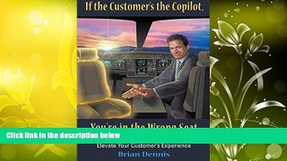 Read  If the Customer s the Copilot, You re in the Wrong Seat: Innovative Yet Simple Strategies to
