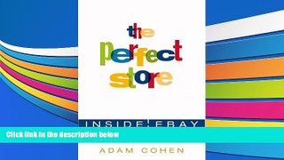 Read  The Perfect Store: Inside eBay  Ebook READ Ebook