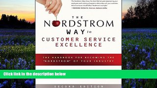 Read  The Nordstrom Way to Customer Service Excellence: The Handbook For Becoming the 