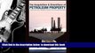 BEST PDF  The Acquisition   Divestiture of Petroleum Property: A Guide to the Tactics, Strategies