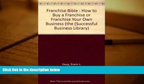 Read  Franchise Bible: How to Buy a Franchise or Franchise Your Own Business (Successful Business