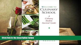 Download  Welcome to Culinary School: A Culinary Student Survival Guide  PDF READ Ebook