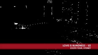 U2 - Love Is Blindness (Live)