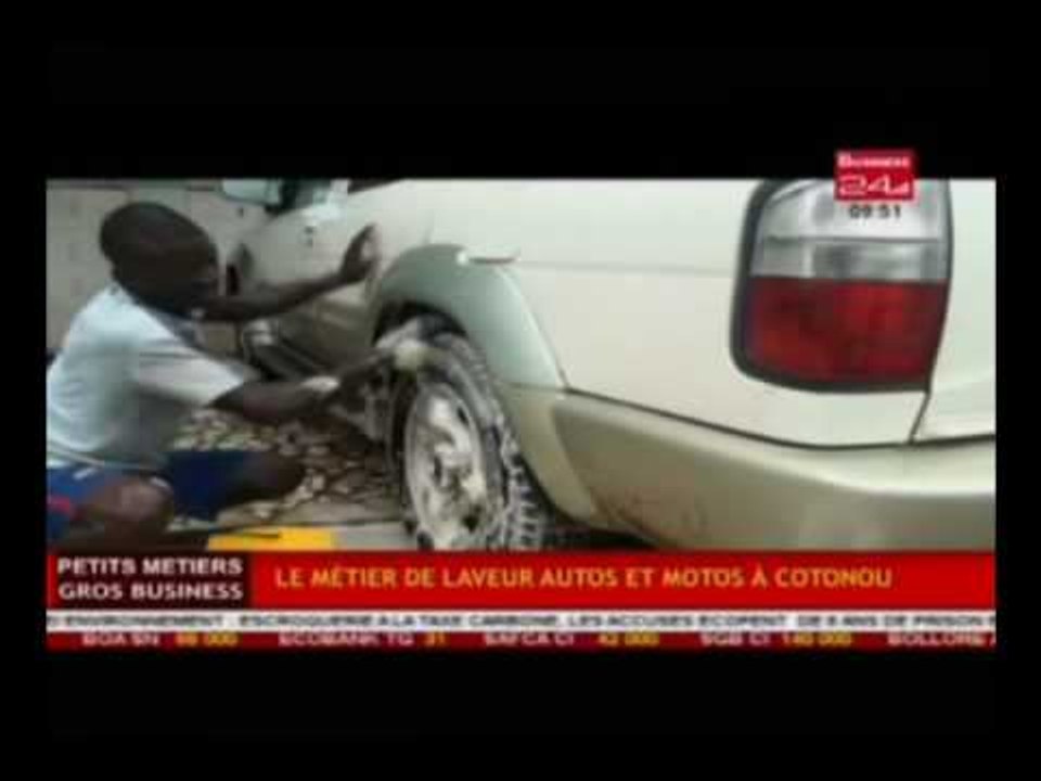 Business 24 / Petits métiers-Gros Business - Le métier de laveur autos et motos à Cotonou
